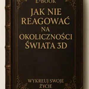 E-BOOK - Okoliczności nie mają znaczenia! Jak nie reagować na świat 3D