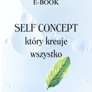 E-BOOK Self Concept, który kreuje wszystko