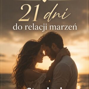 wyzwanie 21 dni do relacji marzeŃ standard